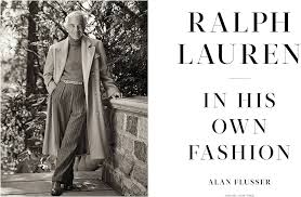 Ralph Lauren: In His Own Fashion – Fully Illustrated Biography Hardcover